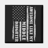 Awesome Like My Middle Daughter Men Funny For Dad  Magnet (Vorne)