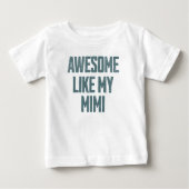AWESOME LIKE MY MIMI Funny Baby T-shirt (Vorderseite)