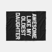 Awesome Like My Oldest Daughter Funny Father’s Day Fleecedecke (Vorderseite (Horizontal))
