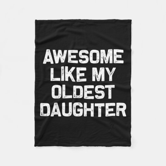 Awesome Like My Oldest Daughter Funny Father’s Day Fleecedecke (Vorderseite)
