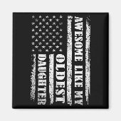 Awesome Like My Oldest Daughter Men Funny For Dad  Magnet (Vorne)