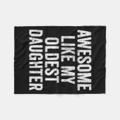 Awesome Like My Oldest Daughter Mother's Day Fathe Fleecedecke (Vorderseite (Horizontal))