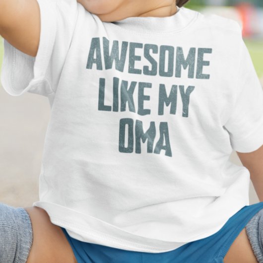 AWESOME LIKE MY OMA Funny Baby T-shirt