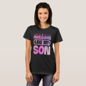 Awesome Like My Son For Mom Dad T-Shirt (Vorne ganz)