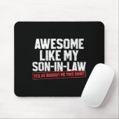 Awesome Like My Son In Law Funny Mother Or Father Mousepad (Mit Mouse)