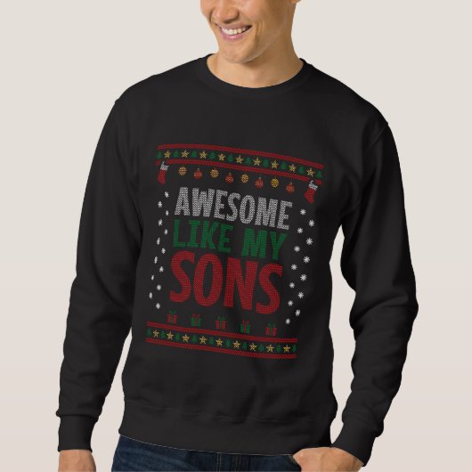 Awesome Like My Sons Christmas Knit Sweater Look Sweatshirt (Vorderseite)