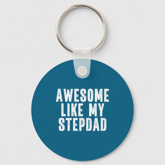 Awesome Like My Stepdad Quote Funny Fathers Day Ap Schlüsselanhänger (Vorderseite)