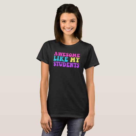Awesome Like My Students Teaching Class Pride Comm T-Shirt (Vorne ganz)