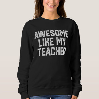 Awesome Like My Teacher Parents' Day Tee