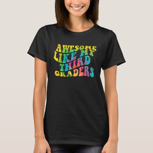 Awesome Like My Third Graders Cute Teaching Class  T-Shirt (Vorderseite)