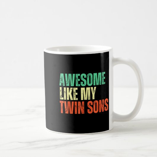Awesome Like My Twin Sons Funny Mom Dad Parent Nov Kaffeetasse (Rechts)