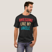 Awesome Like My Uncle T-Shirt (Vorne ganz)