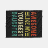Awesome Like My Youngest Daughter Father's Day Mot Fleecedecke (Vorderseite (Horizontal))