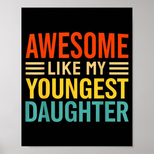 Awesome Like My Youngest Daughter Funny Men Dad Fa Poster (Vorne)