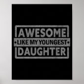 Awesome Like My Youngest Daughter Men Fathers Day Poster (Vorne)