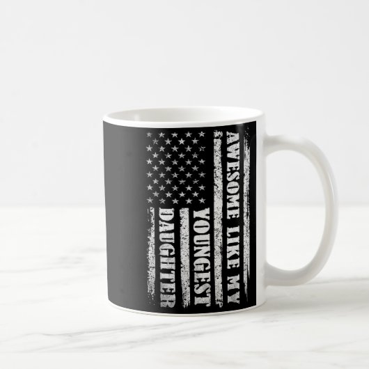 Awesome Like My Youngest Daughter Men Funny For Da Kaffeetasse (Rechts)