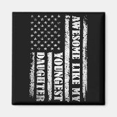 Awesome Like My Youngest Daughter Men Funny For Da Magnet (Vorne)