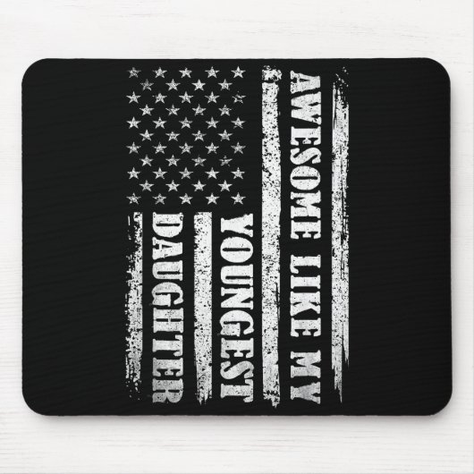 Awesome Like My Youngest Daughter Men Funny For Da Mousepad (Vorne)