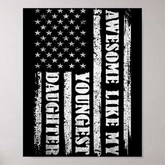 Awesome Like My Youngest Daughter Men Funny For Da Poster (Vorne)