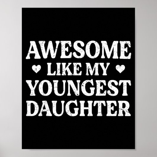 Awesome Like My Youngest Daughter Shirt Men Dad Fa Poster (Vorne)