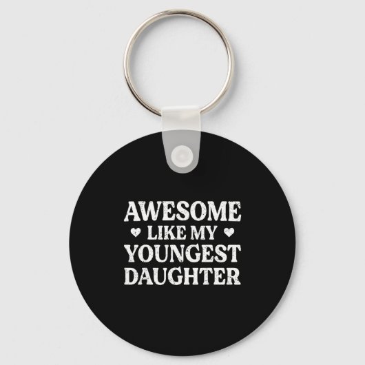 Awesome Like My Youngest Daughter Shirt Men Dad Fa Schlüsselanhänger (Vorderseite)