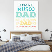 Awesome Music Dad Fathers Day Funny Gift Leinwanddruck (Insitu (Schlafzimmer))