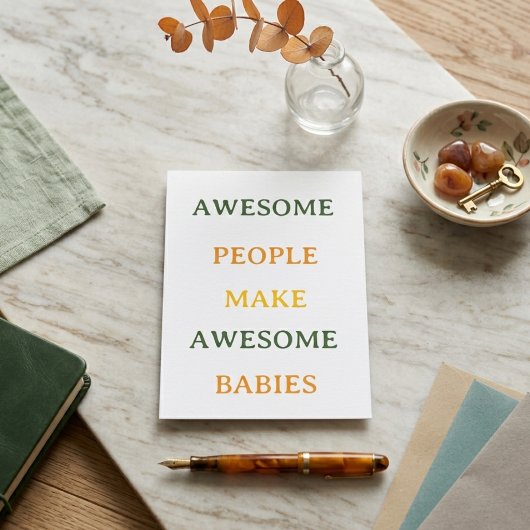 Awesome People Make Awesome Babies Card Begleitkarte