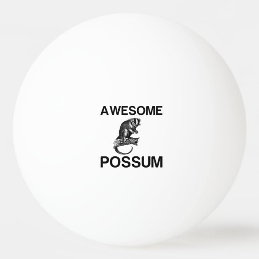 AWESOME POSSUM TISCHTENNISBALL (Vorderseite)