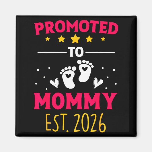 Awesome Promoted To Mommy 2026 Pregnancy Announcem Magnet (Vorne)