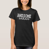 Awesome Sarah Sarah Sarah girlfriend Sarah Wife Sa T-Shirt (Vorderseite)