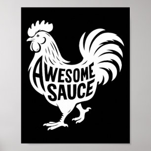 Awesome Sauce Hahn Huhn Poster