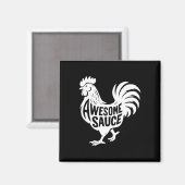 Awesome Sauce Rooster Huhn Magnet (Vorderseite/Rückseite)