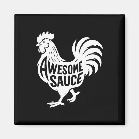 Awesome Sauce Rooster Huhn Magnet (Vorne)