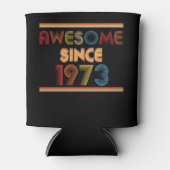 Awesome Since 1973 Birthday Ohrts Dosenkühler (Vorderseite)