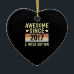 Awesome Since 2017 Birthday Keramik Ornament<br><div class="desc">1</div>
