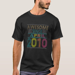 Awesome Since April Born In 2010 Vintage 12Nd Birt T-Shirt