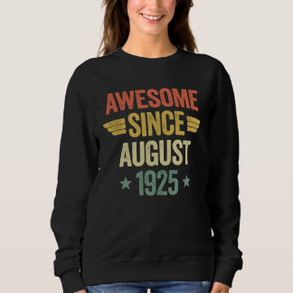 Awesome Since August 1925 Sweatshirt