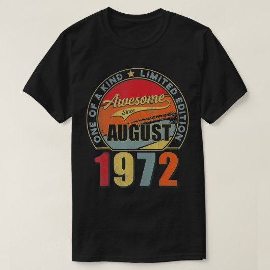 Awesome Since August 1972 50 Years Old 50th Birthd T-Shirt (Design vorne)