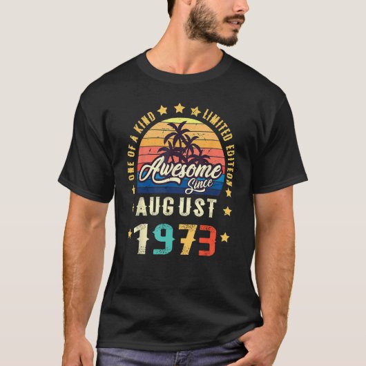 Awesome Since August 1973 One Of A Kind T-Shirt (Vorderseite)
