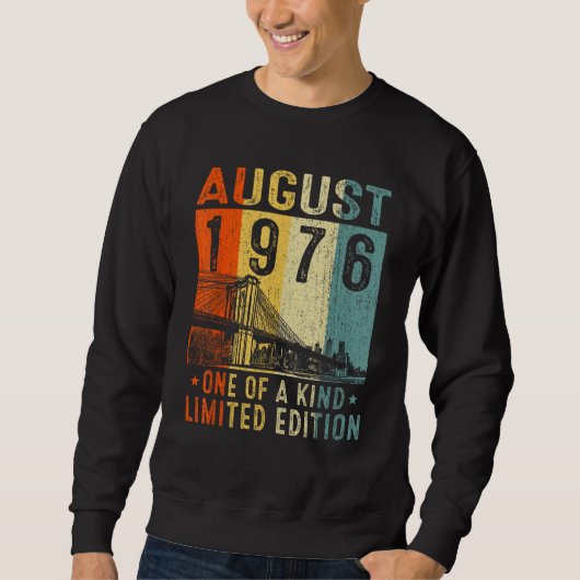 Awesome Since August 1976 One Of A Kind Sweatshirt (Vorderseite)
