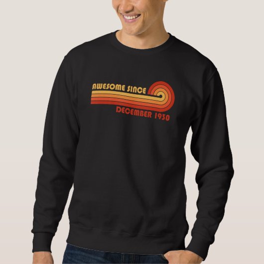 Awesome Since December 1930 Sweatshirt (Vorderseite)