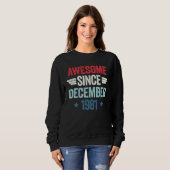 Awesome Since December 1981 1 Sweatshirt (Vorne ganz)