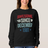 Awesome Since December 1981 1 Sweatshirt (Vorderseite)
