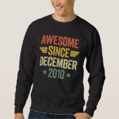 Awesome Since December 2010 Sweatshirt (Vorderseite)