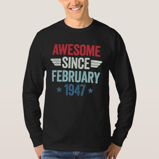 Awesome Since February 1947 1 T-Shirt (Vorderseite)