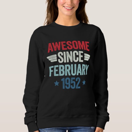 Awesome Since February 1952 Sweatshirt (Vorderseite)