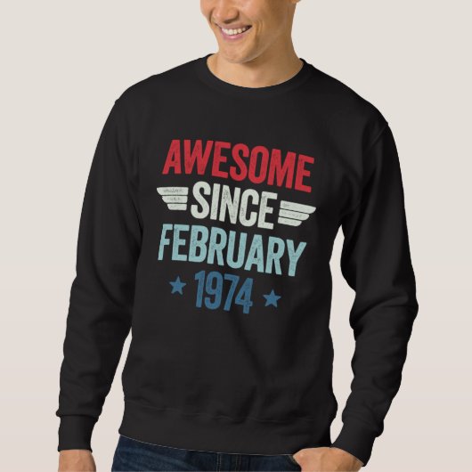Awesome Since February 1974 1 Sweatshirt (Vorderseite)