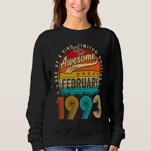 Awesome Since February 1993 30 Years Old 30th Birt Sweatshirt (Vorderseite)
