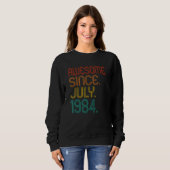 Awesome Since July 1984 Anniversary Birthday 1984  Sweatshirt (Vorne ganz)