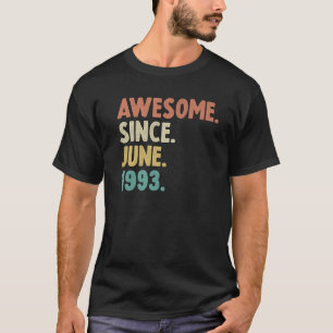 Awesome Since June 1993 29Th Birthday Gift 29Year T-Shirt